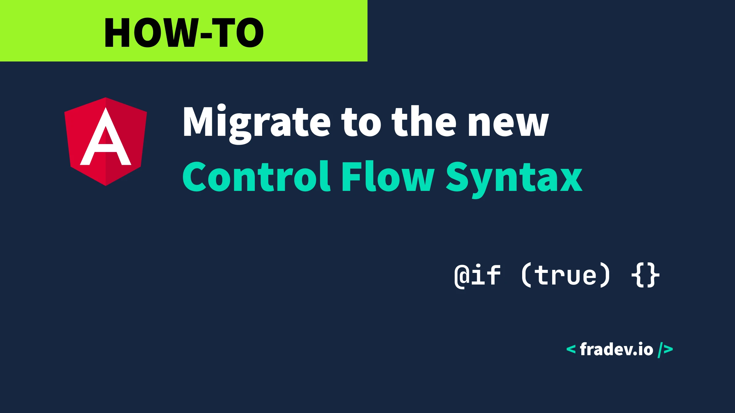 @if, @for: how to migrate to the new Control Flow Syntax